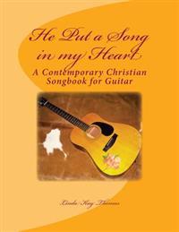He Put a Song in my Heart