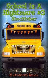 School Is A Nightmare #3 Shocktober