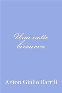 Una notte bizzarra