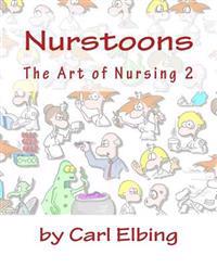 Nurstoons: The Art of Nursing 2