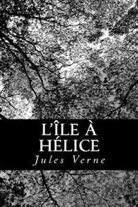 Kirjan kansi "L'Île À Hélice"