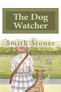 The Dog Watcher