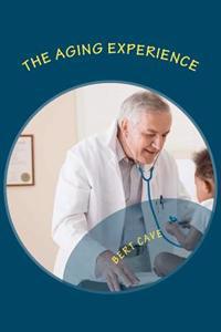 The Aging Experience: Planning Tools and Glossary