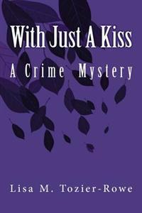 With Just A Kiss