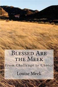 Blessed Are the Meek