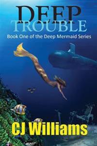 Deep Trouble