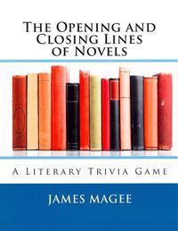 The Opening and Closing Lines of Novels: A Literary Trivia Game