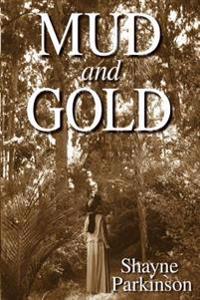 Mud and Gold: Promises to Keep