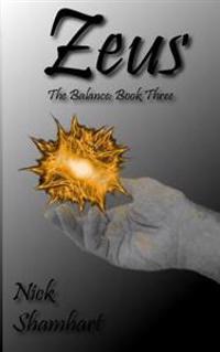 Zeus: The Balance: Book Three