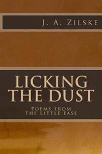 Licking the Dust