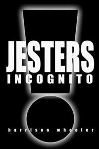 Jesters Incognito: Live Like a King. Hire a Jester.