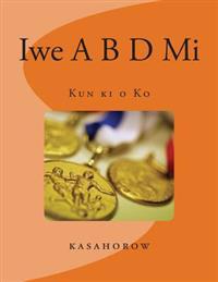 Iwe A B D Mi: Kun KI O Ko