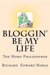 Bloggin' Be My Life: The Hobo Philosopher