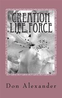 Creation Life Force: Eternal Choice
