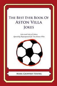 The Best Ever Book of Aston Villa Jokes