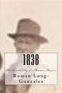 1838: The Dreaded Day of Missouri Massacre