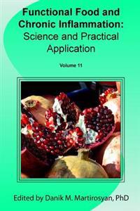 Functional Foods and Chronic Inflammation: Science and Practical Application