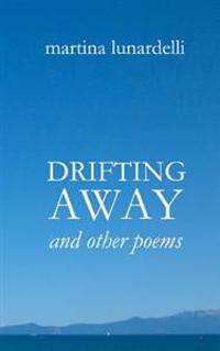 Drifting Away: and other poems