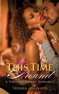 This Time Around: A Virginia Lovers Romance