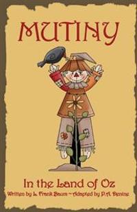 Mutiny In The Land Of Oz