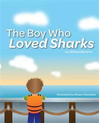 The Boy Who Loved Sharks