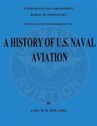 A History of U.S. Naval Aviation: Technical Note No. 18, Series of 1930