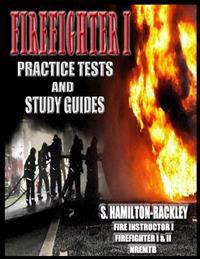 Firefighter I Practice Tests and Study Guides