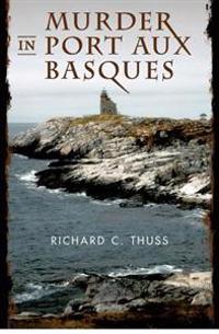 Murder in Port Aux Basques
