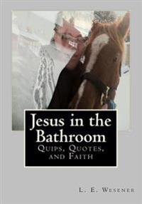Jesus in the Bathroom