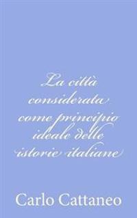 La città considerata come principio ideale delle istorie italiane