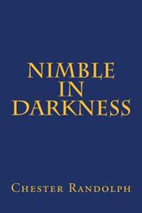 Nimble in Darkness