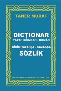 Dictionar Tatar Crimean-roman, Kirim Tatarsa-kazaksa Sozlik