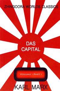Das Capital Volume one: part one