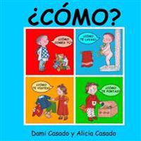 ¿Cómo?