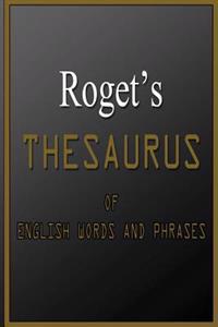 Roget's Thesaurus of English Words and Phrases