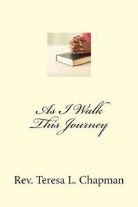 As I Walk This Journey