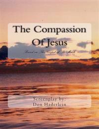 The Compassion of Jesus