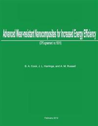 Advanced Wear-Resistant Nanocomposites for Increased Energy Efficiency: CPS Agreement No. 15015