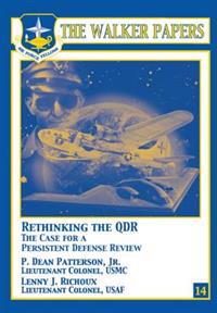 Rethinking the QDR The Case for a Persistent Defense Review