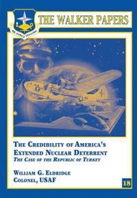 The Credibility of America's Extended Nuclear Deterrent