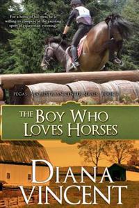 The Boy Who Loves Horses