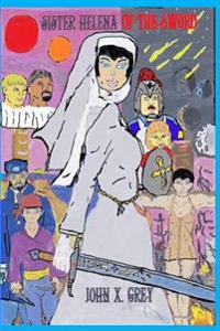 Sister Helena of the Sword: The Sepharata Saga