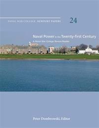 Naval Power in the Twenty-First Century