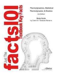 Thermodynamics, Statistical Thermodynamic, and Kinetics