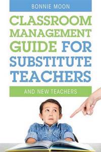 Classroom Management Guide for Substitute Teachers