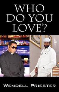 Who Do You Love