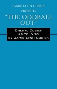 Jamie Lynn Cusick Presents the Oddball Out
