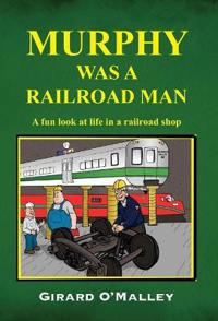 Bokomslag for "Murphy Was a Railroad Man"
