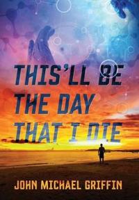 Bokomslag for "This'll Be The Day That I Die"