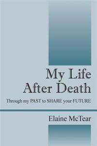 My Life After Death